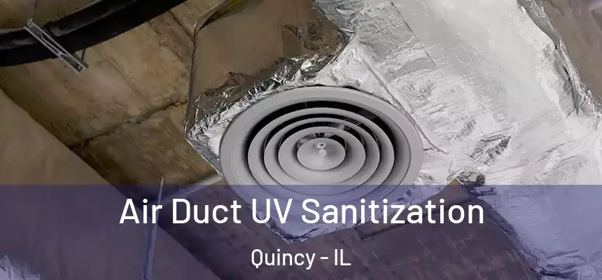  Air Duct UV Sanitization Quincy - IL