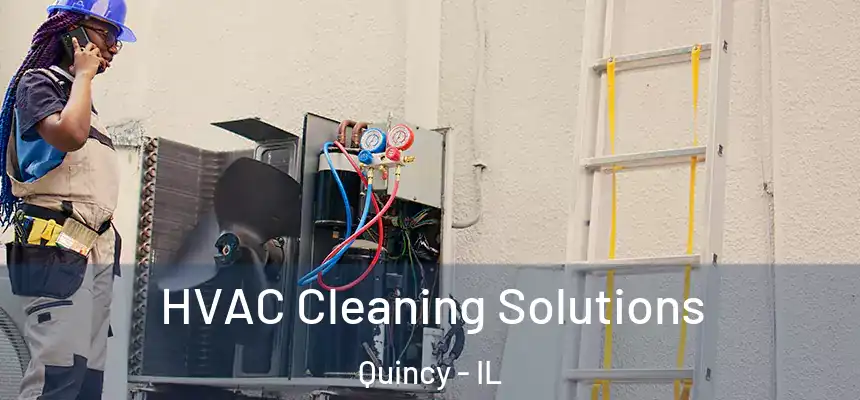  HVAC Cleaning Solutions Quincy - IL